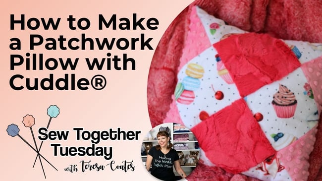 Video: How to Make a Patchwork Accent Pillow with Cuddle® Minky Fabric (& Free Pillow Pattern)