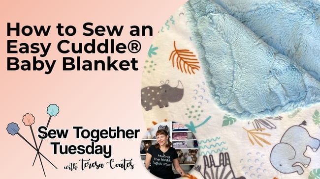 Video: How to Sew the Cutest Baby Blanket with Cuddle® Minky Fabric (& Free Baby Blanket Pattern)