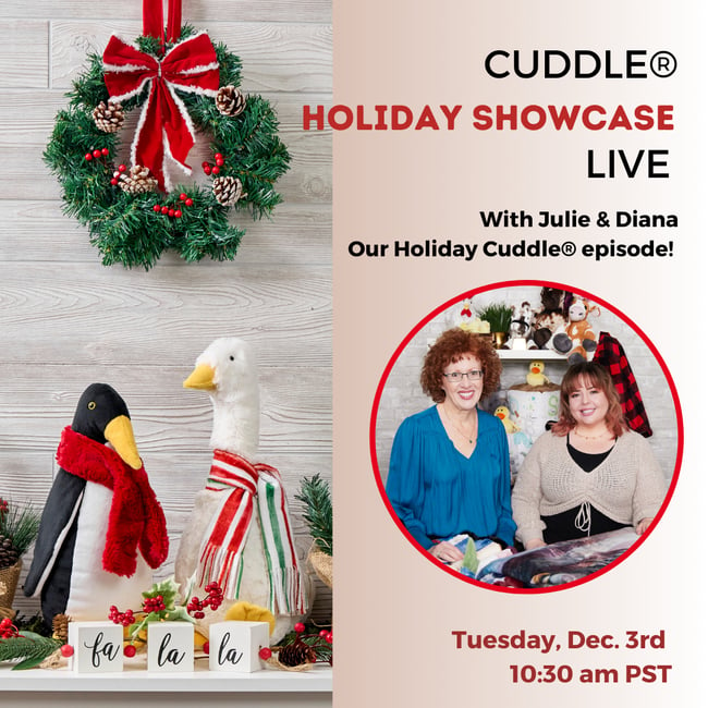 Julie and Diana Host our Holiday Cuddle® Showcase Episode