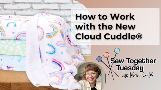 How to Sew with Cloud Cuddle®