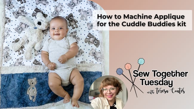 How to Machine Appliqué for the Cuddle® Buddies Kit