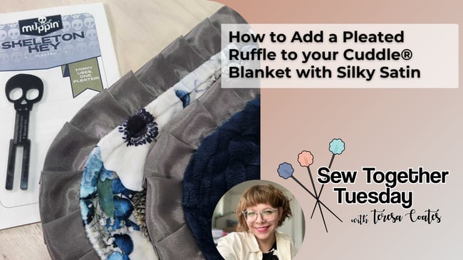 How to Add a Pleated Ruffle to your Cuddle® with Silky Satin